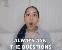 Always Ask The Questions Questions GIF - Always Ask The Questions Always Ask Questions GIFs