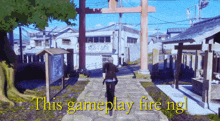 a man walking down a path with the words " this gameplay fire ng " above him