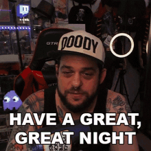 Have A Great Great Night Doodybeard GIF - Have A Great Great Night Doodybeard Have A Good Evening GIFs
