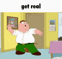 Get Real Family Guy Funny Moments GIF - Get Real Family Guy Funny Moments Epic GIFs