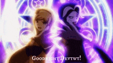 a couple of anime characters are standing next to each other in front of a purple background and the words `` goodnight devtwt '' .