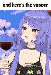 a picture of a girl with purple hair holding a glass of wine with the caption " and here 's the yapper "