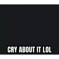 a drawing of a triangle with the words cry about it lol below it