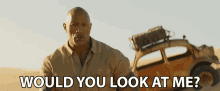 Would You Look At Me Dwayne Johnson GIF - Would You Look At Me Dwayne Johnson Dr Smolder Bravestone GIFs