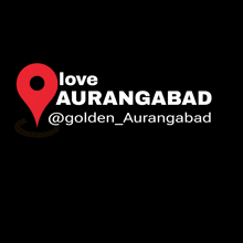 a black background with the words love aurangabad