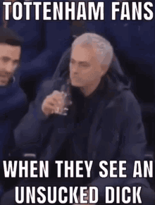 Tottenham Fans Unsucked GIF - Tottenham Fans Unsucked Mourinho GIFs
