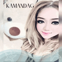 a picture of a woman with a teddy bear and the word kamandang