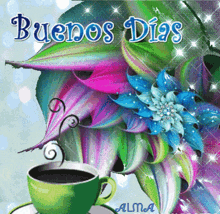 a cup of coffee sits on a saucer in front of a colorful flower with the words buenos dias above it