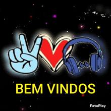 a sign that says bem vindos with a peace sign a heart and headphones
