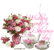 wishing you a delicious day rose teapot flowers tea