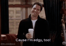 Edgy Eric Mccormack GIF - Edgy Eric Mccormack Will And Grace GIFs