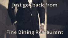 Just Got Back Fine Dining GIF - Just Got Back Fine Dining Restaurant GIFs