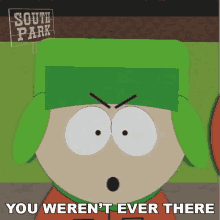 you werent ever there kyle broflovski south park s2e6 the mexican staring frog of southern sri lanka