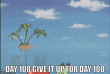 a cartoon of a crab holding a bell with the words `` day 108 give it up for day 108 ''