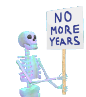 Skeleton No More Years Sticker - Skeleton No More Years Protest Stickers