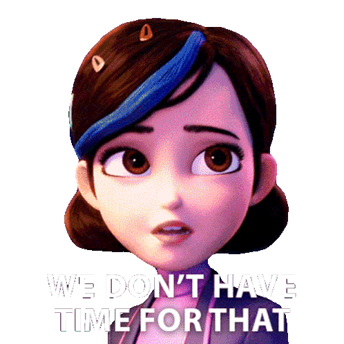 We Dont Have Time For That Claire Nuñez Sticker - We Dont Have Time For That Claire Nuñez Trollhunters Tales Of Arcadia Stickers