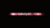 the name ruby is glowing in the dark