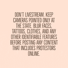 a quote that says do n't livestream keep cameras pointed only at the state blur faces tattoos clothes