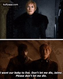 I Want Our Baby To Live. Don'T Let Me Die, Jaime.Please Don'T Let Me Die..Gif GIF