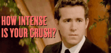 Spill The Beans GIF - Ryan Reynolds Crush How Intense Is Your Crush GIFs