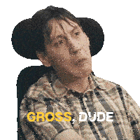 a man in a plaid shirt is sitting in a chair with the words gross dude written on the bottom