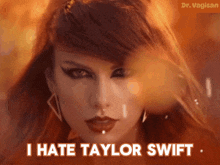 Taylor Swift Anti GIF - Taylor Swift Anti I Hate Taylor Swift GIFs