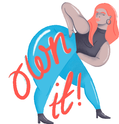 Female Figure Posing With The Caption Own It In English Sticker - Its All Love Own It Mom Jeans Stickers