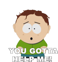 You Gotta Help Me Scott Malkinson Sticker - You Gotta Help Me Scott Malkinson South Park Stickers