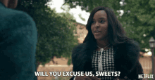 Will You Excuse Us Sweets Antoinette Robertson GIF - Will You Excuse Us Sweets Antoinette Robertson Colandrea Conners GIFs