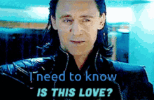I Need To Know Is This Love GIF - I Need To Know Is This Love Loki GIFs
