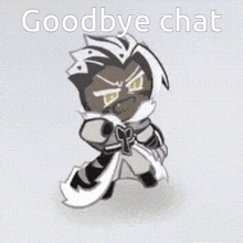 a cartoon character is standing in front of a white background with the words `` goodbye chat '' written on it .