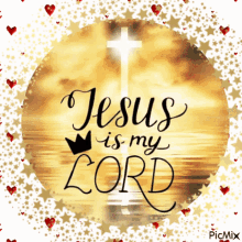 jesus is my lord love savior