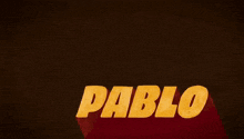 pablo and luisao is written in yellow letters on a brown background