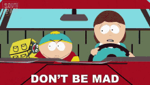 Dont Be Mad Eric Cartman GIF - Dont Be Mad Eric Cartman Liane Cartman GIFs