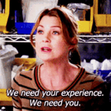 Greys Anatomy Meredith Grey GIF - Greys Anatomy Meredith Grey We Need Your Experience GIFs