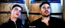 two men are sitting next to each other and one of them is saying ohh great