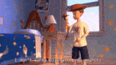I Don'T Wanna Play With You Anymore Toy Story GIF