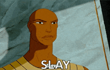 a cartoon of a man with the word slay written below him