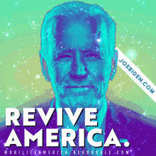 a poster for joe biden that says " revive america " on it
