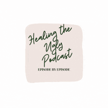 Healing Healing The Ugly GIF - Healing Healing The Ugly Podcast GIFs