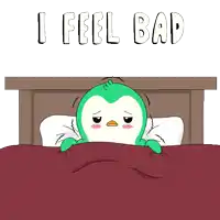 a cartoon of a penguin laying in bed with the words i feel bad above it