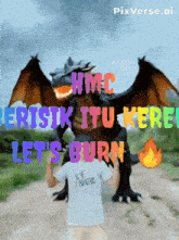 a person standing in front of a dragon that says " hmc perisik itu kere "