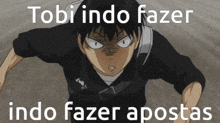 a picture of a man with the words tobi indo fazer indo fazer apostas on it