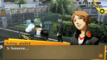 a screenshot of a video game shows a rolling student saying s-someone