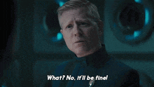 What No It'Ll Be Fine Paul Stamets GIF - What No It'Ll Be Fine Paul Stamets Star Trek Discovery GIFs