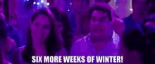 Six More Weeks Of Winter GIF - Six More Weeks Of Winter GIFs