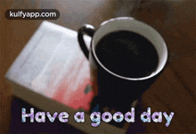 Have A Good Day.Gif GIF - Have A Good Day Goodmorning Morning Quotes GIFs