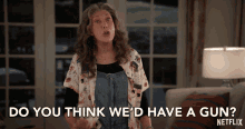 Do You Think Wed Have A Gun Frankie GIF - Do You Think Wed Have A Gun Frankie Lily Tomlin GIFs