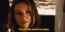 Really You Need To GIF - Really You Need To Relax GIFs