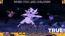 When You Like Children Made By Cd Spacex GIF - When You Like Children Made By Cd Spacex True GIFs